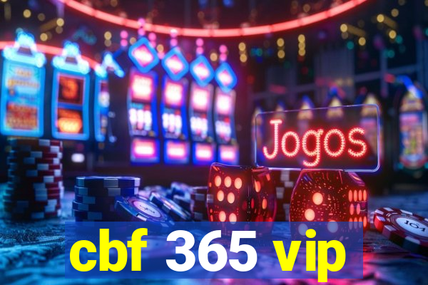 cbf 365 vip